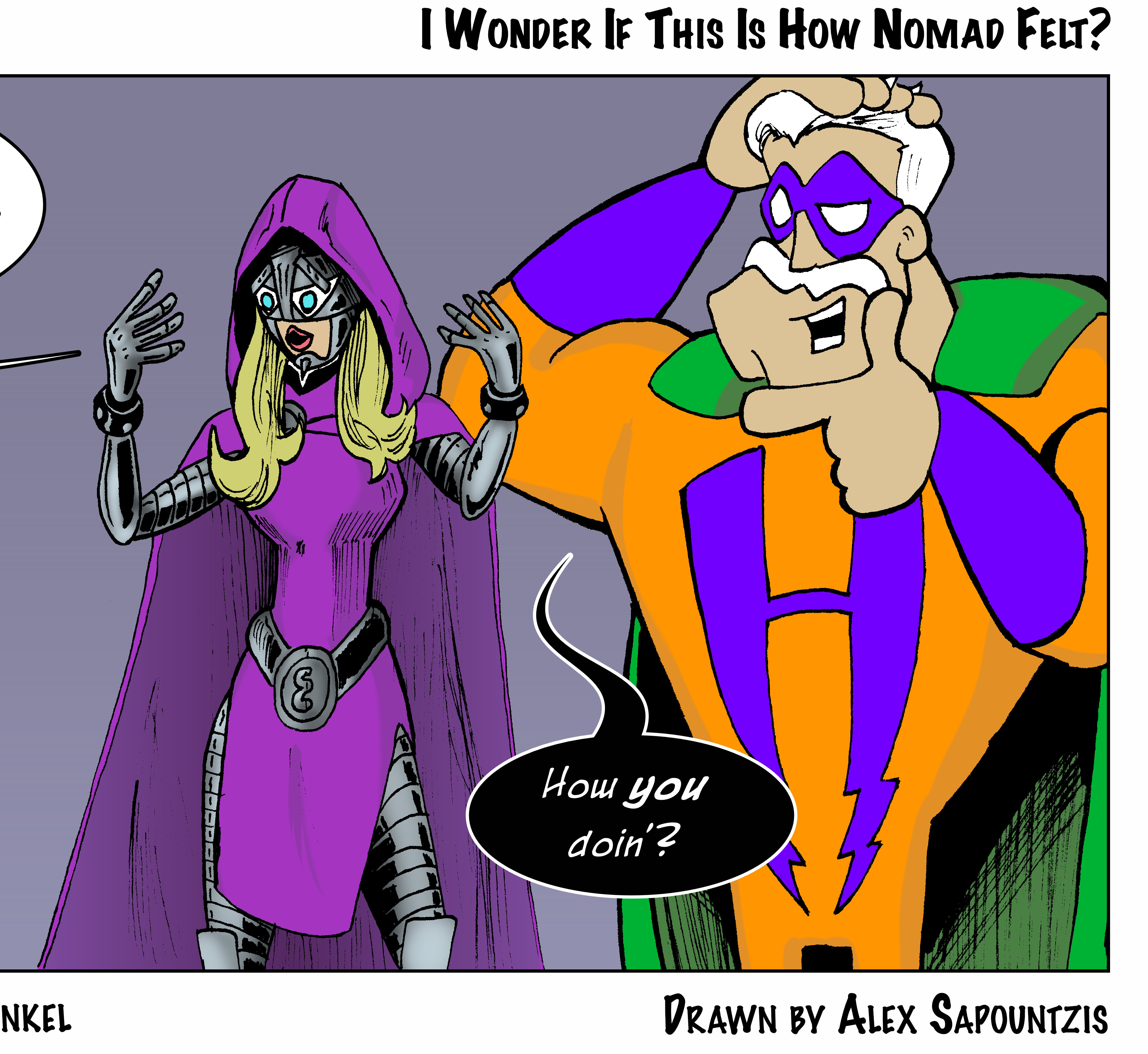 I wonder if this is how Nomad felt…? - Panel 4