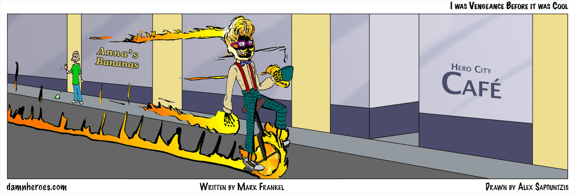 I Was Vengeance Before It Was Cool