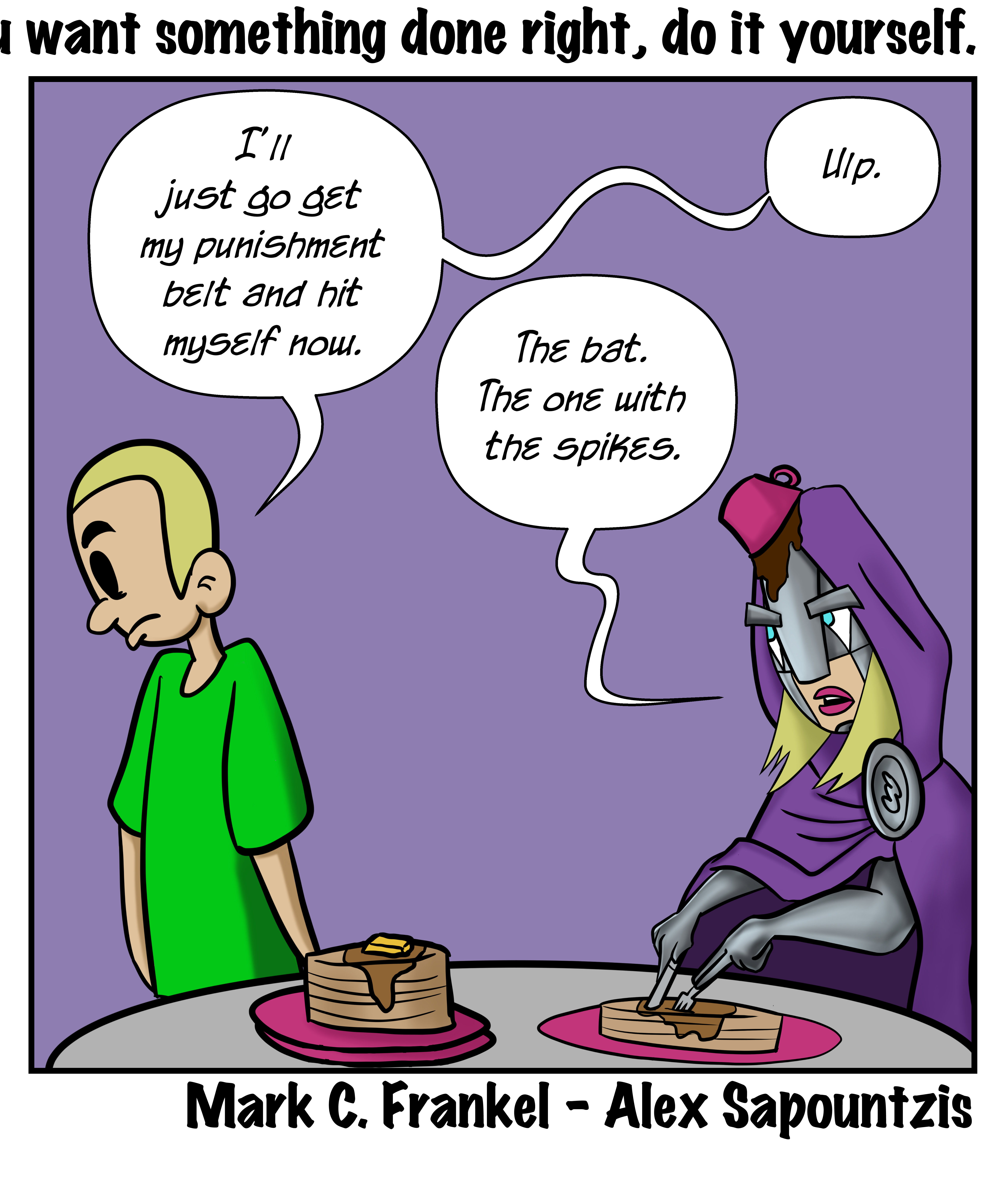 290-if-you-want-something-done-right-do-it-yourself - Panel 3