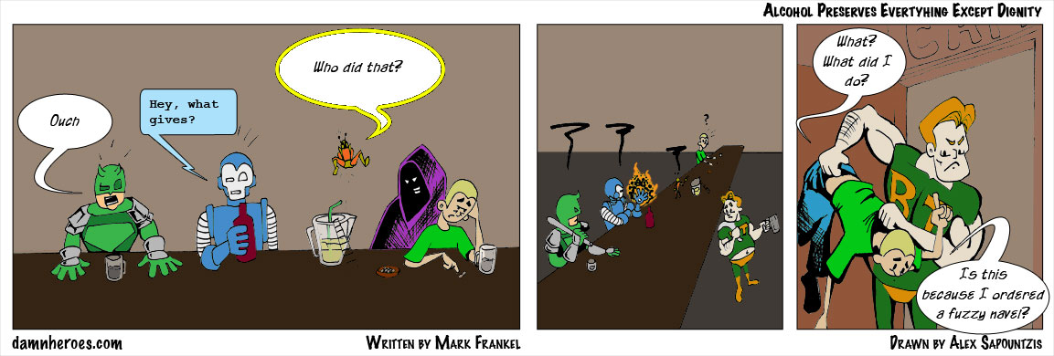 Alcohol Preserves Everything Except Dignity