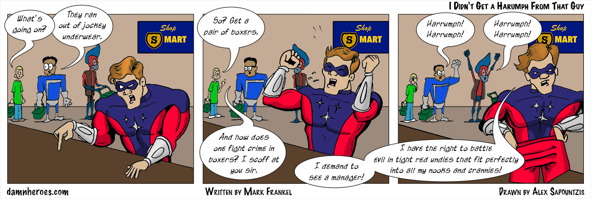 I Didn't Get A Harrumph From That Guy!