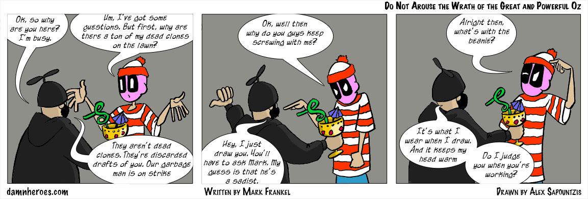 Do Not Arouse the Wrath of the Great and Powerful Oz