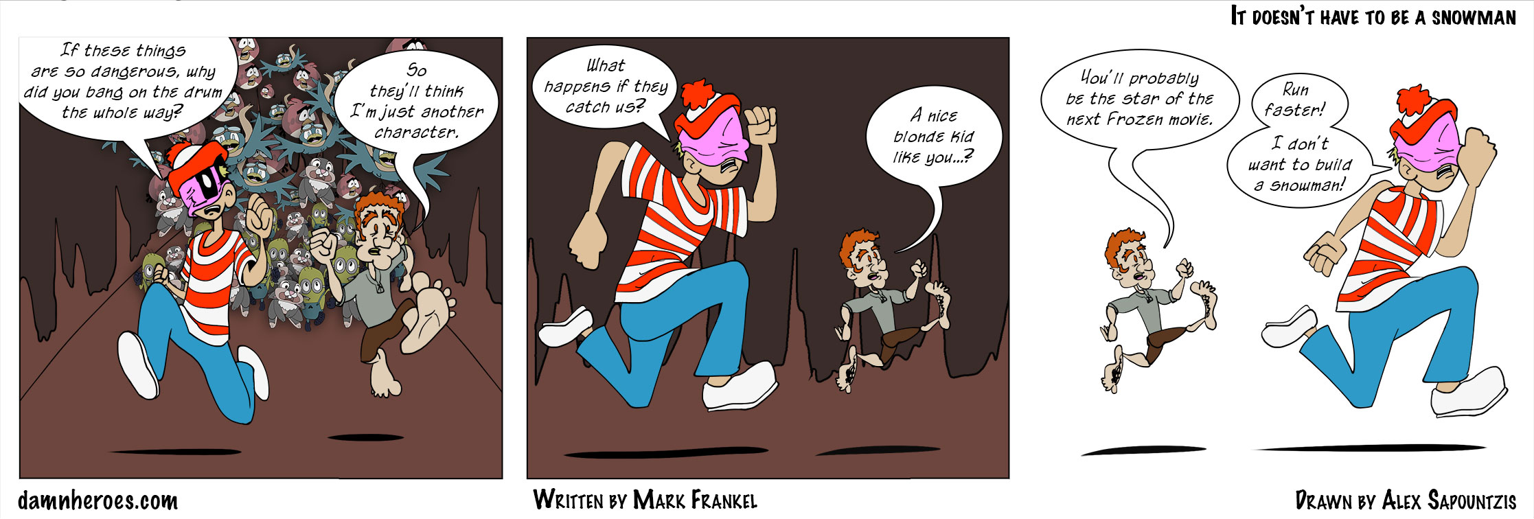 It doesn’t have to be a snowman