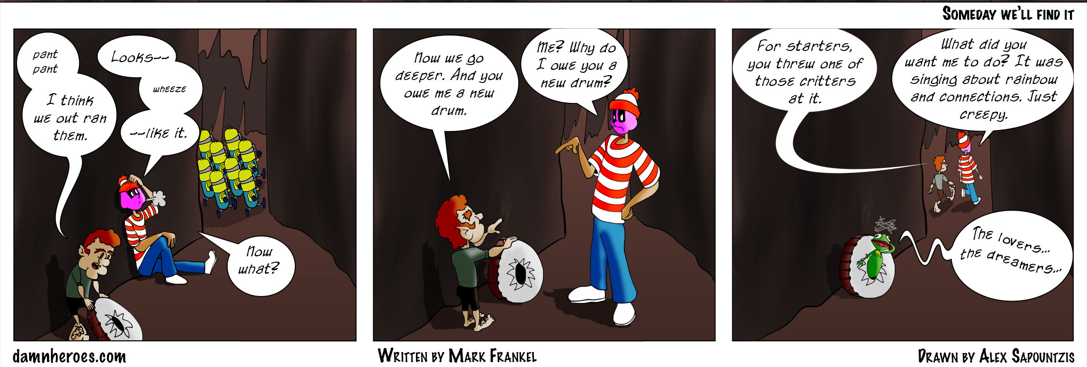 Someday We’ll Find It