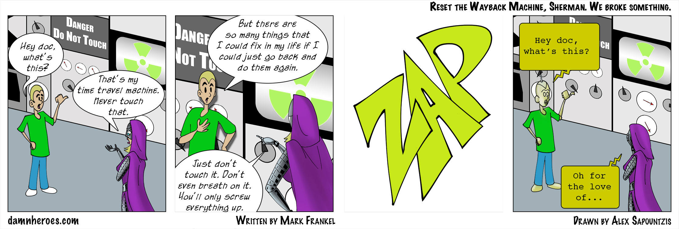 Reset the Wayback Machine, Sherman. We broke something.