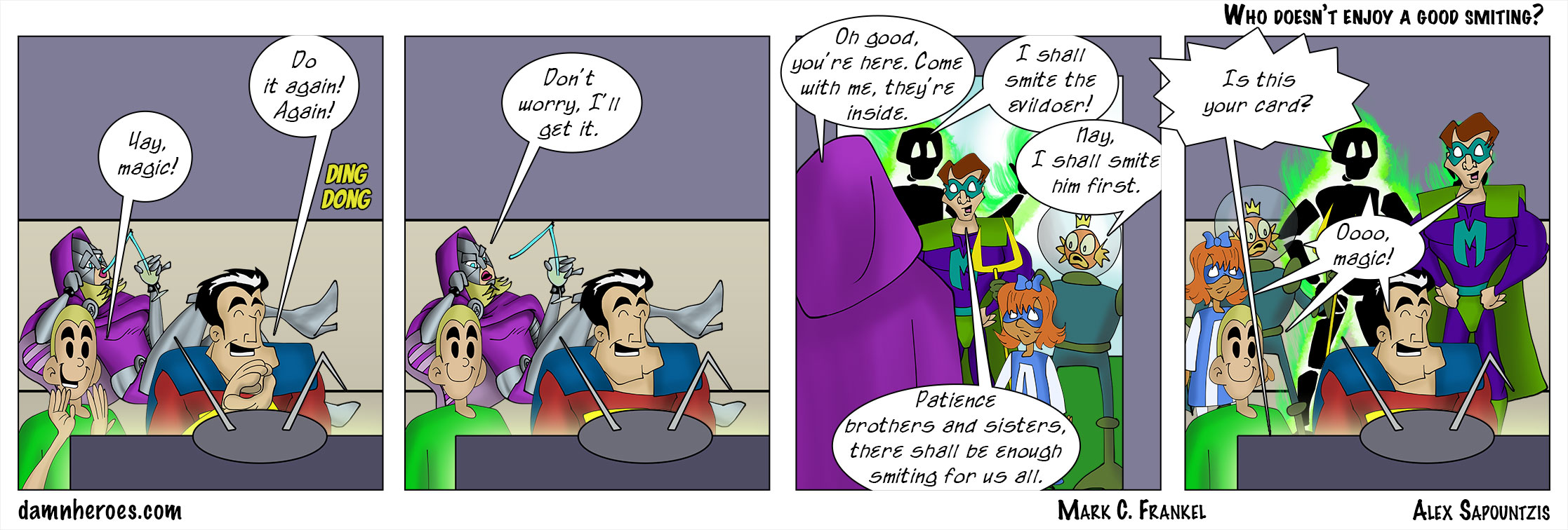 Who doesn't enjoy a good smiting?