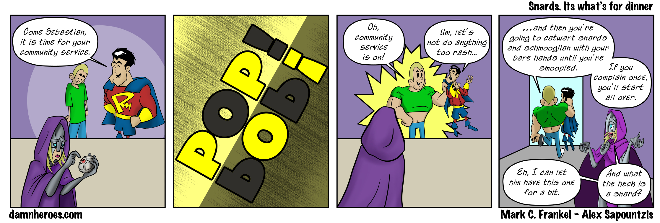 Snards. Its what’s for dinner.