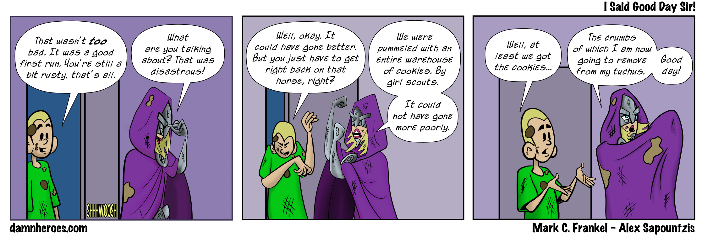 I Said Good Day Sir!