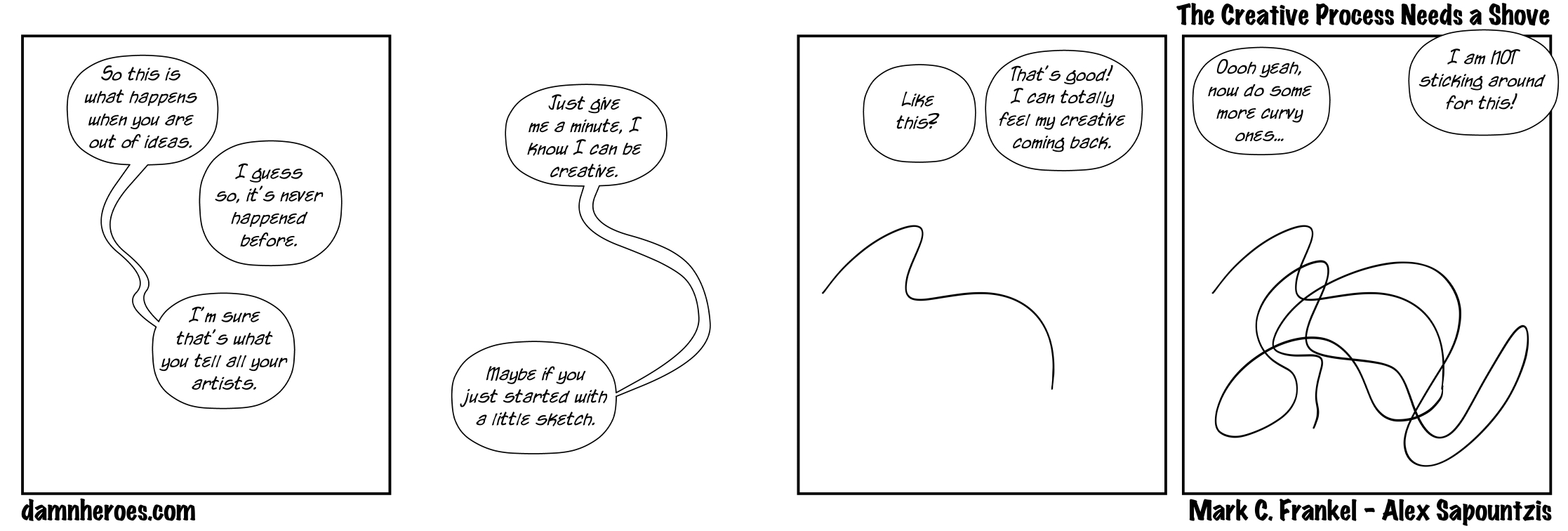 The Creative Process Needs a Shove