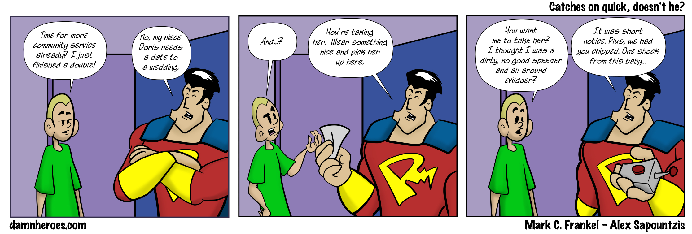 Catches on quick, doesn’t he?