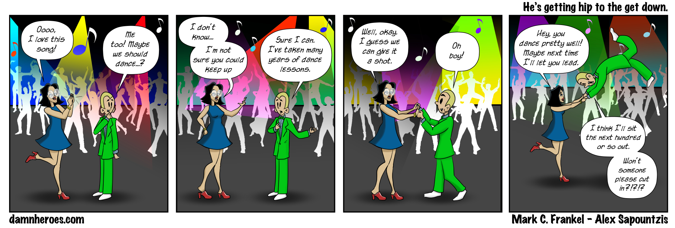 He’s getting hip to the get down