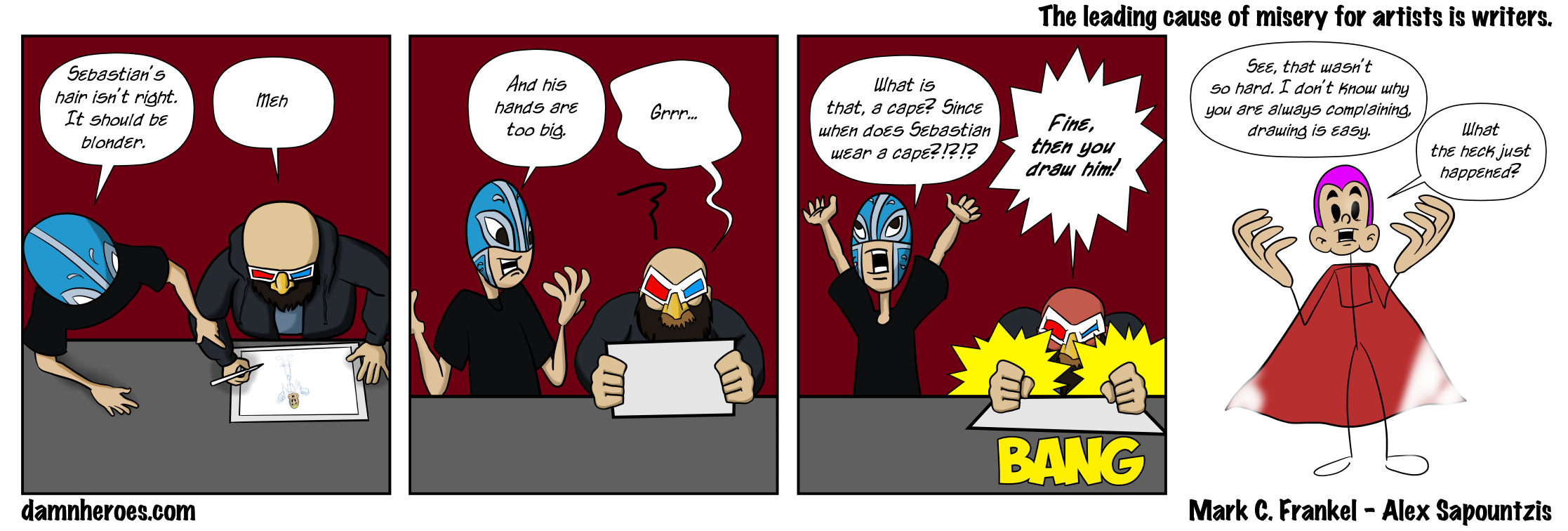 The leading cause of misery for artists is writers