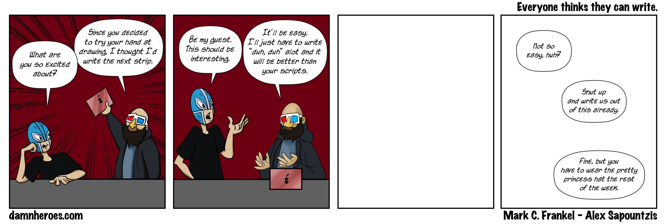 Everyone thinks they can write.