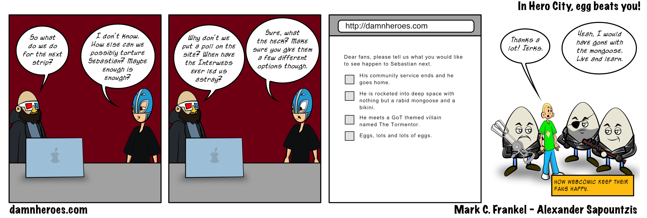 In Hero City, egg beats you!