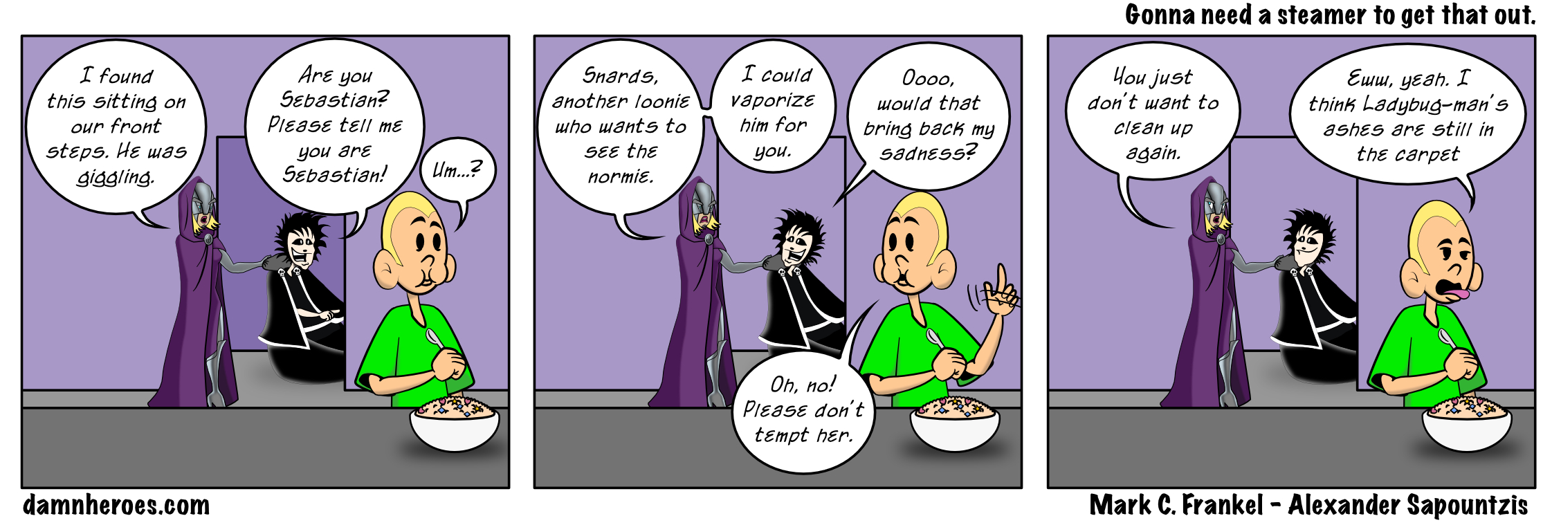 Gonna need a steamer to get that out.