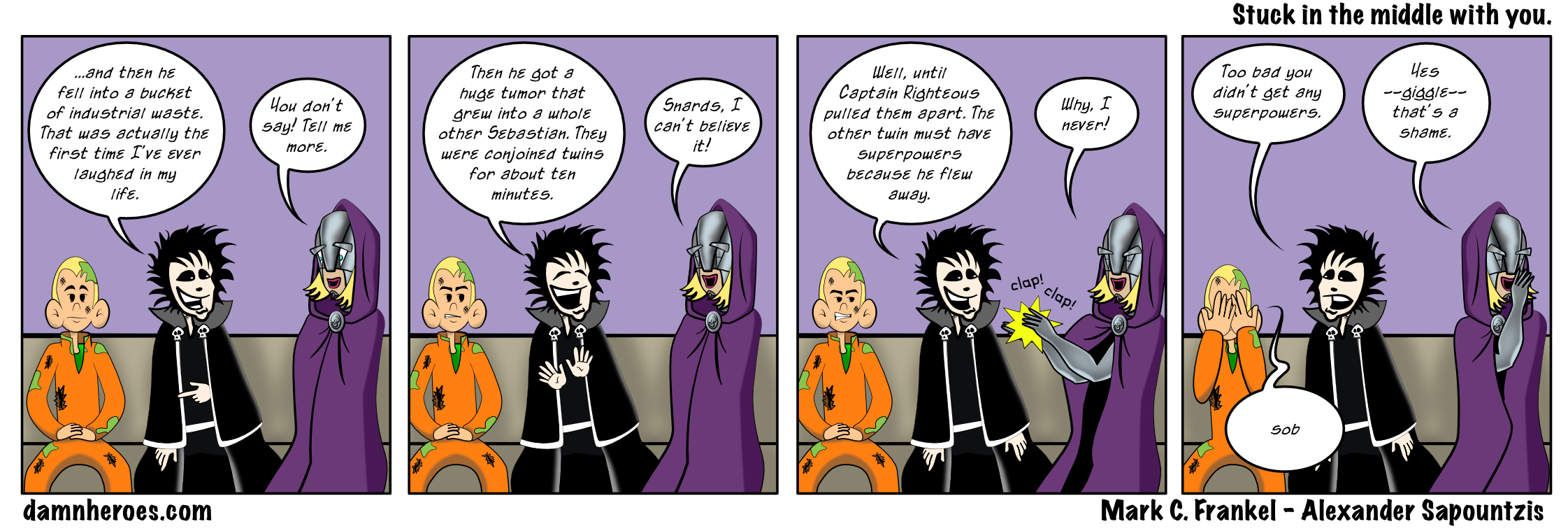 Stuck in the middle with you.