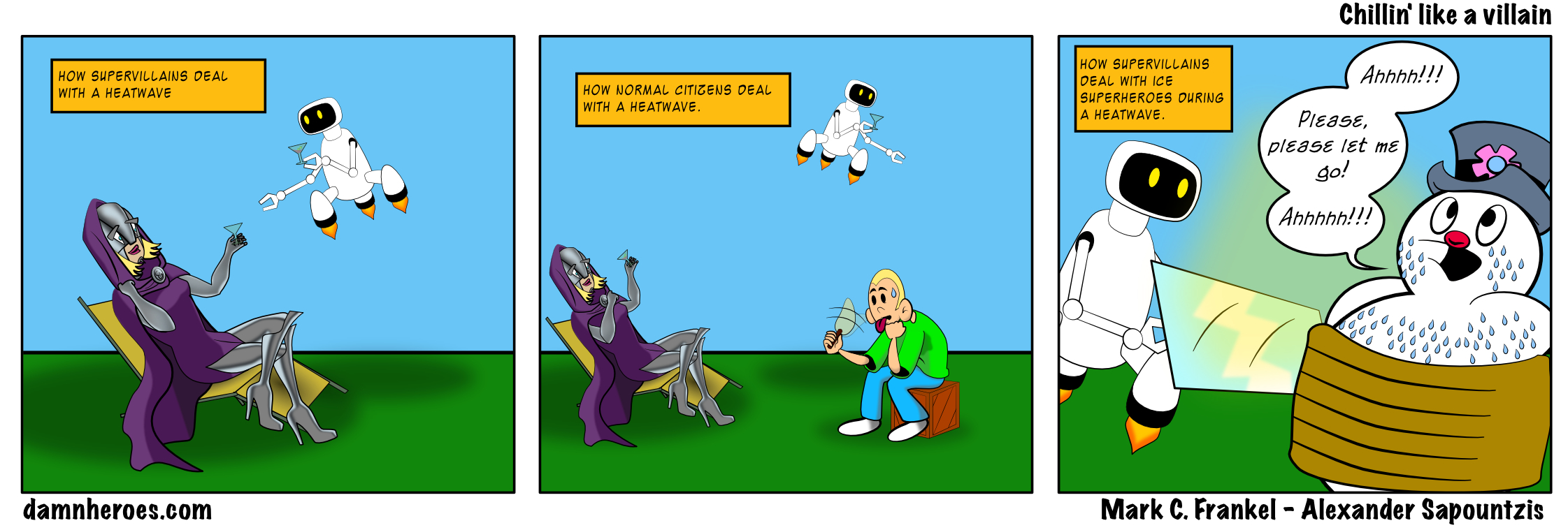 Chillin’ like a villain