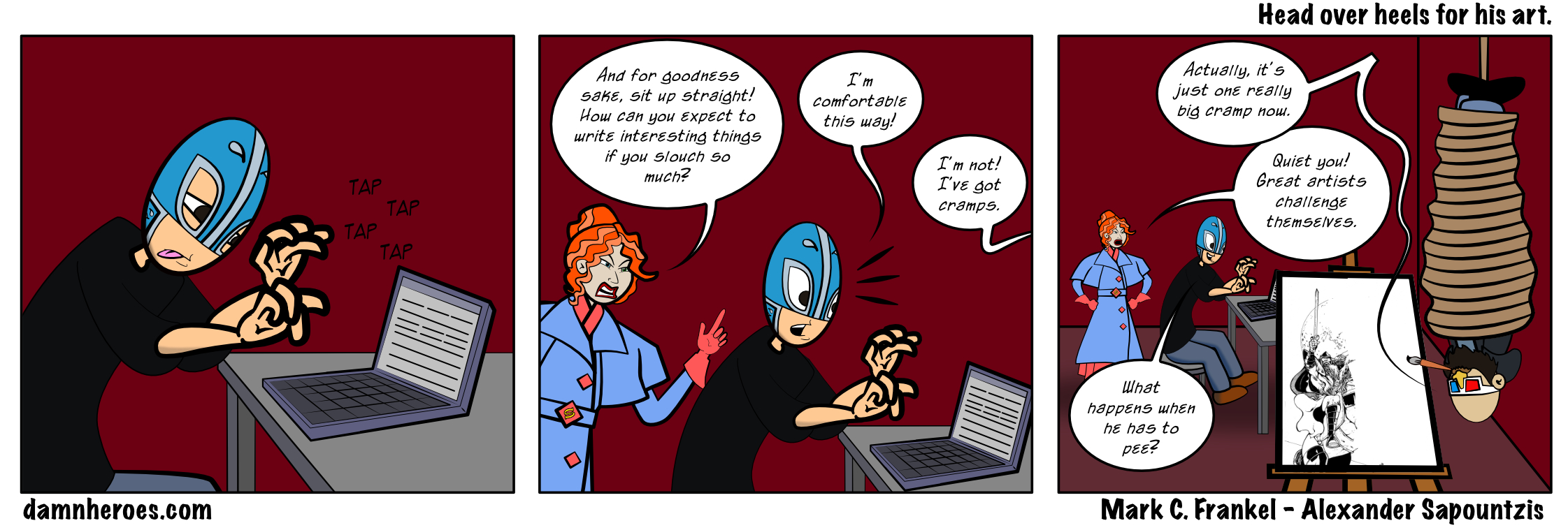 Head over heels for his art.