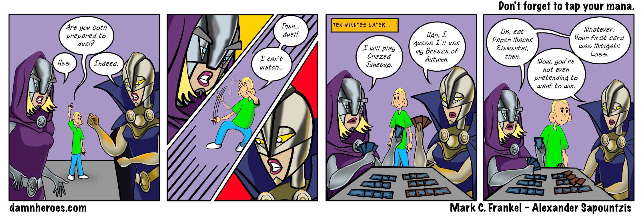 Don’t forget to tap your mana.