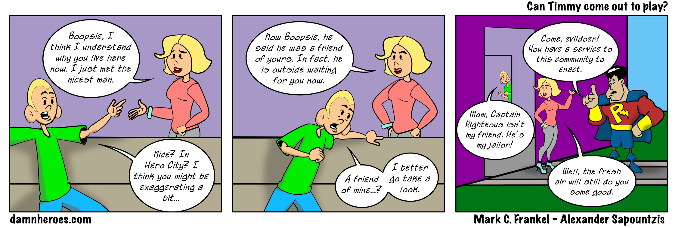 Can Timmy come out to play?