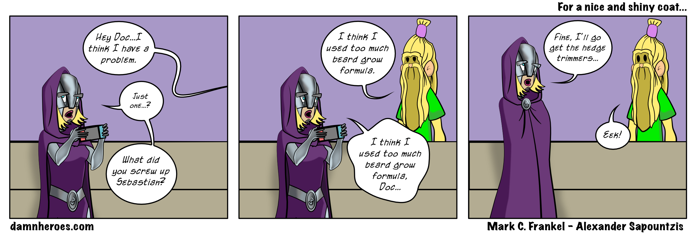 For a nice and shiny coat…