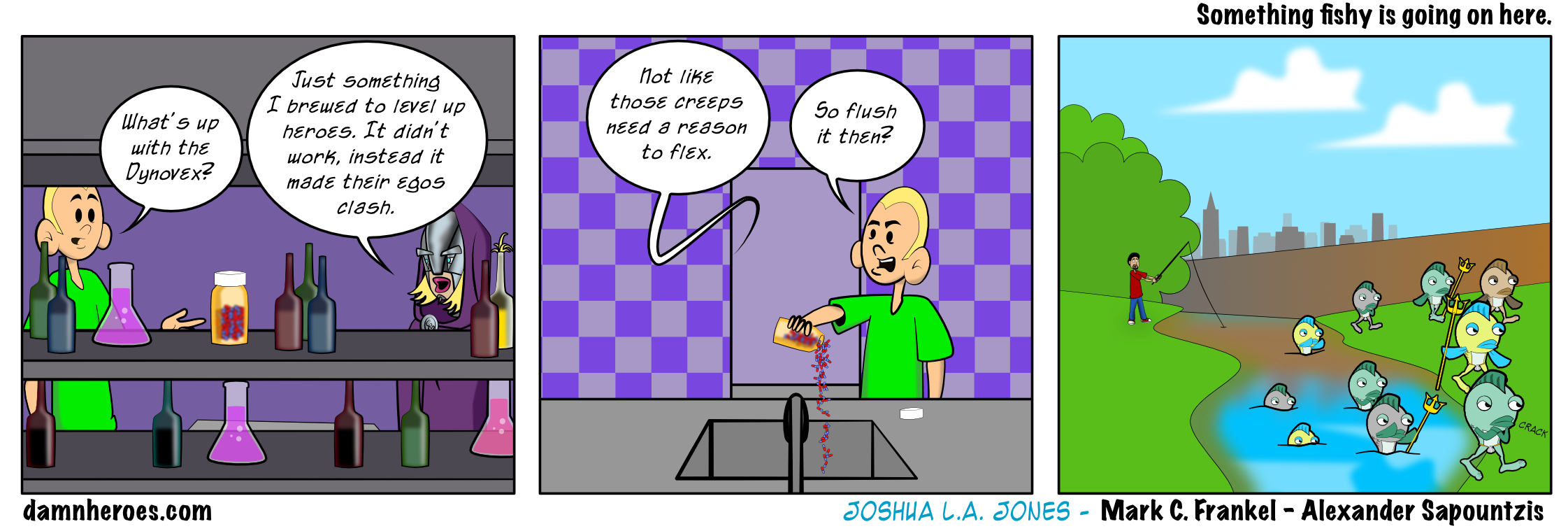 Something fishy is going on.