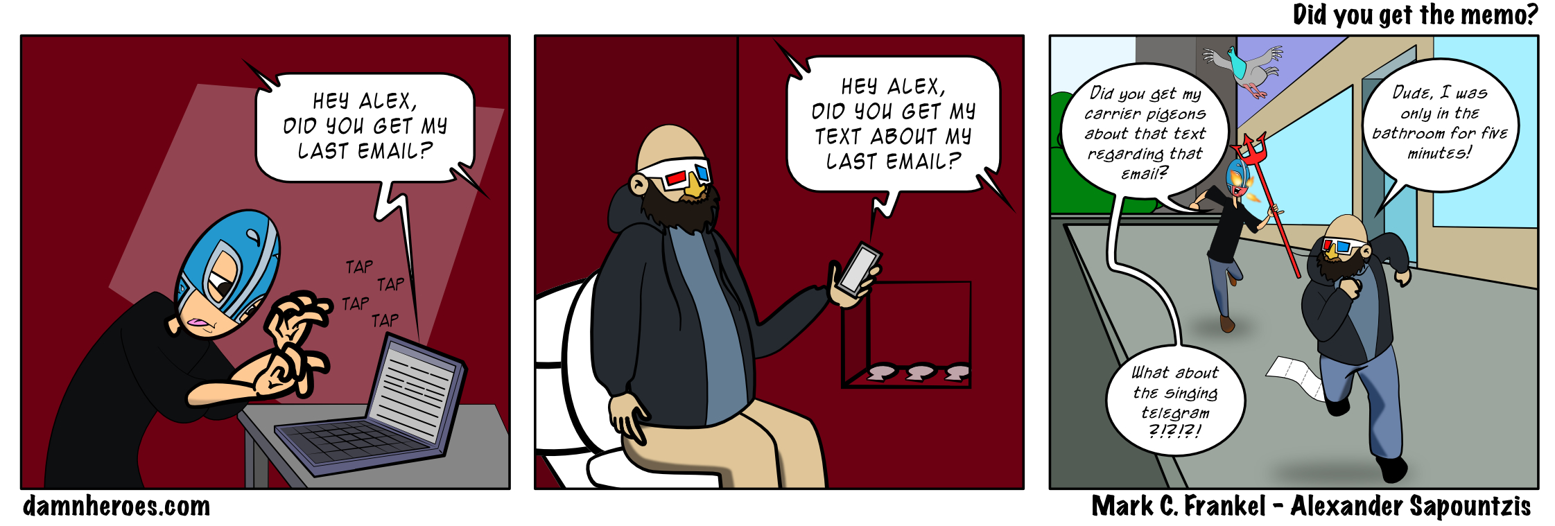 Did you get the memo?