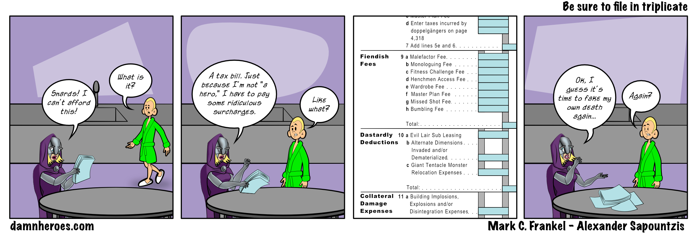 Be sure to file in triplicate