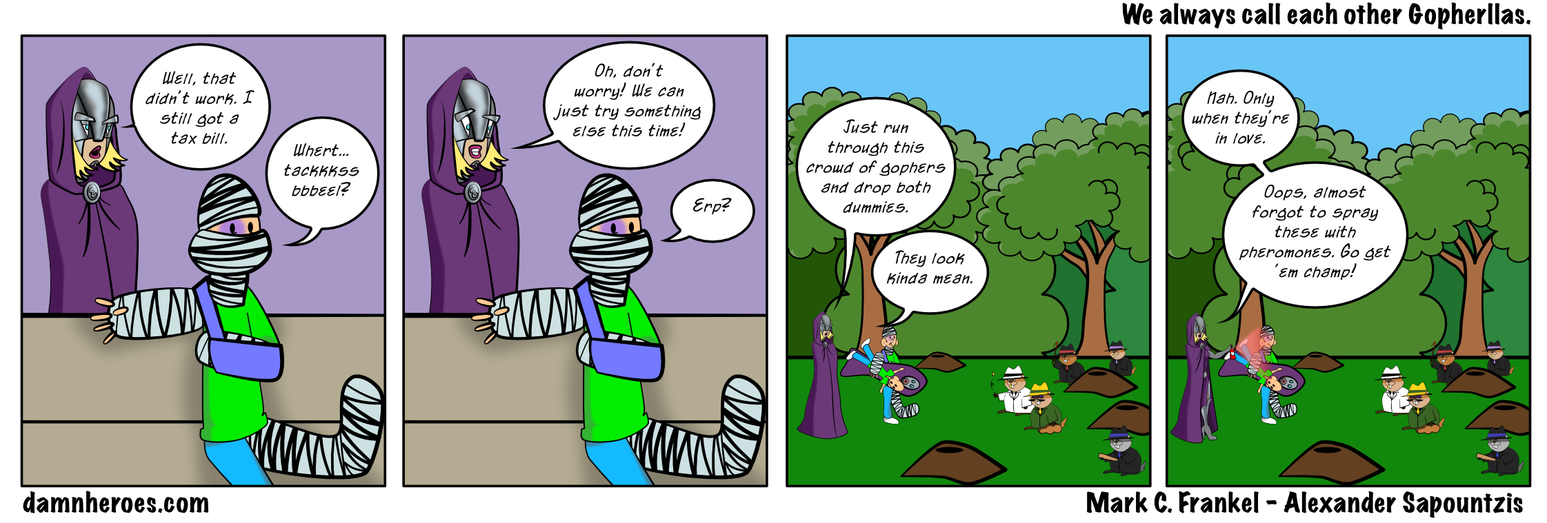 We always call each other Gopherllas