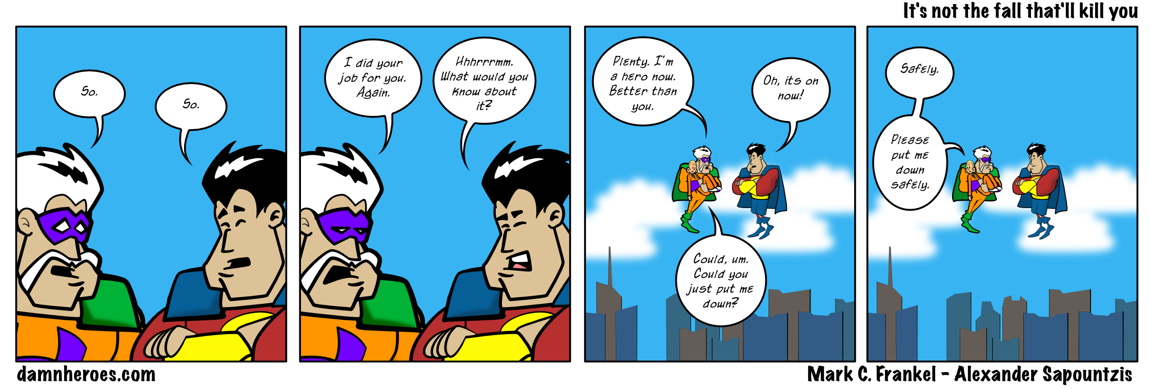 It’s not the fall that’ll kill you