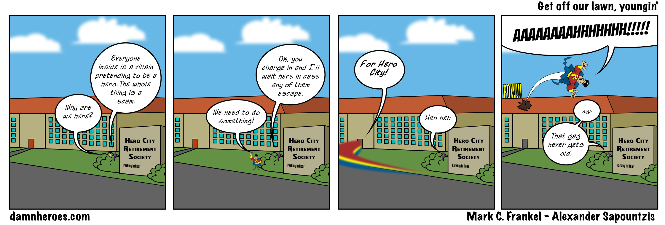 Get off our lawn, youngin’