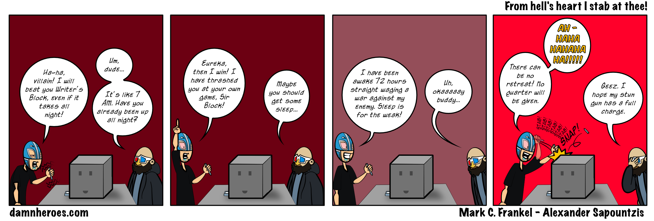 From hell’s heart I stab at thee