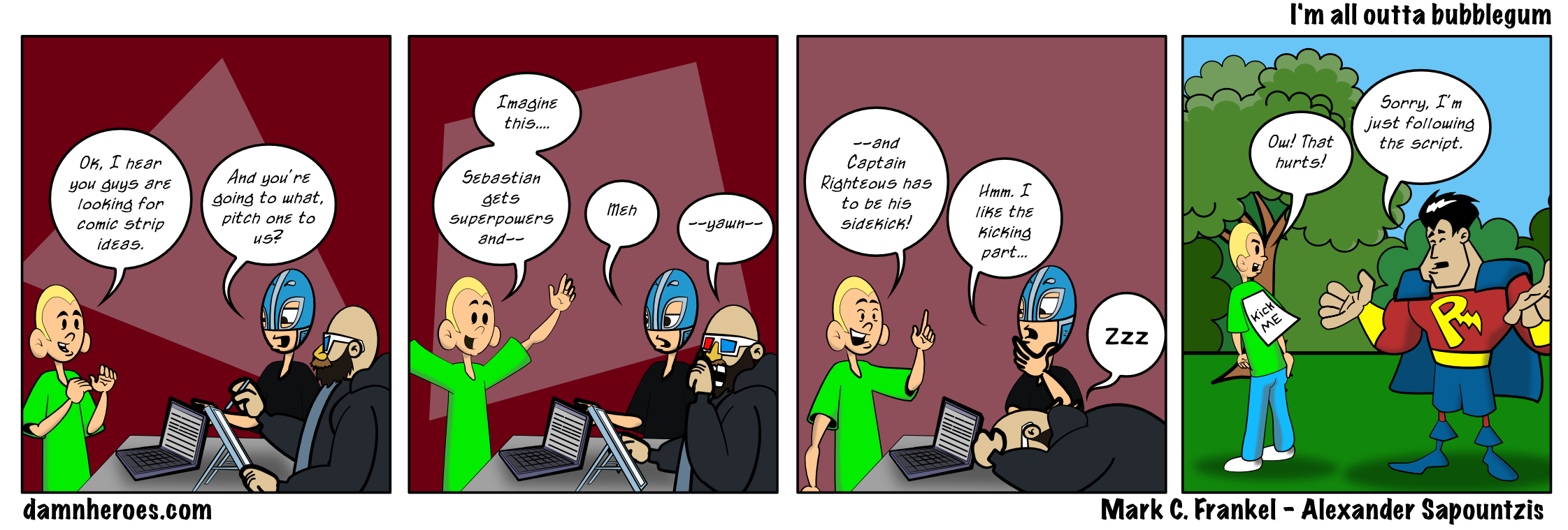 I’m all outta bubblegum