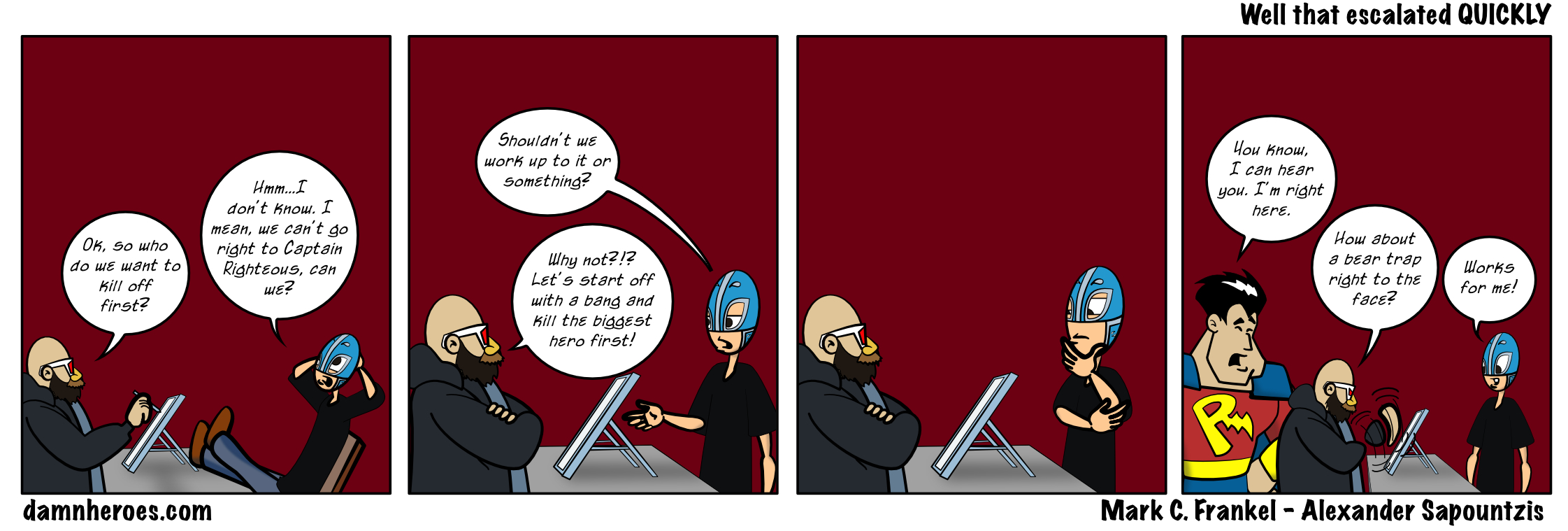 Well that escalated QUICKLY