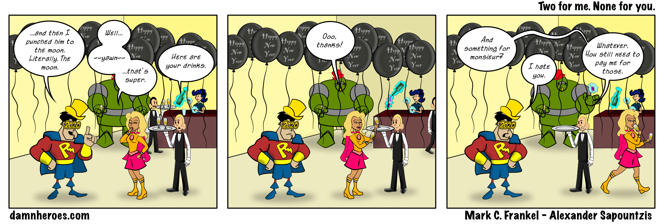 Two for me. None for You.