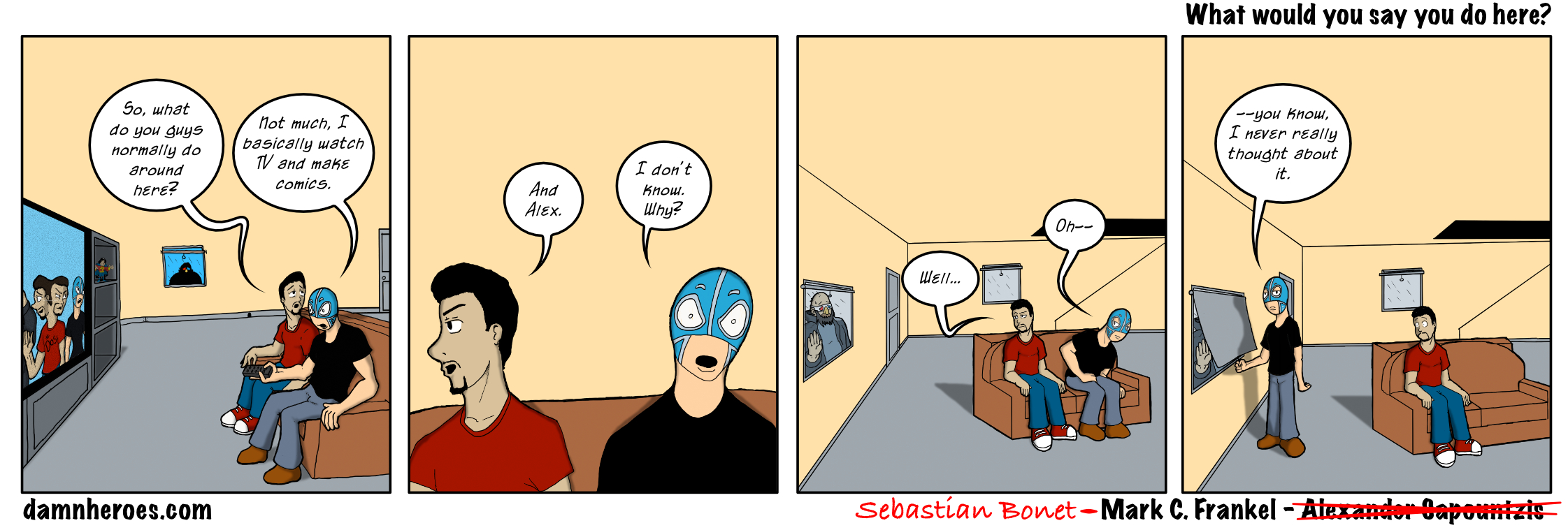 What would you say I do here?