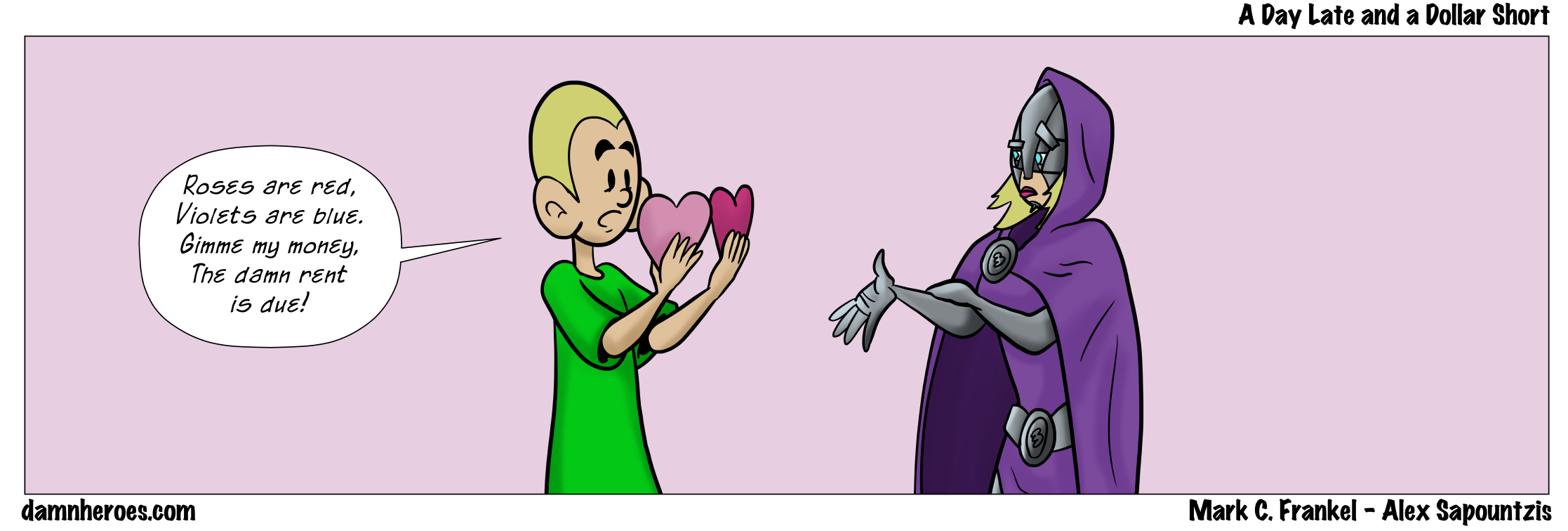 A Day Late and a Dollar Short