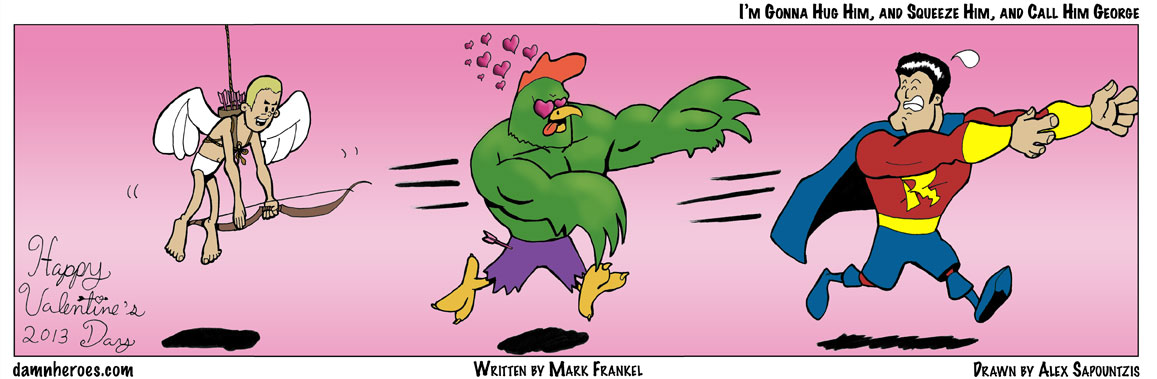 I'm Gonna Hug Him, and Squeeze Him, and Call Him George