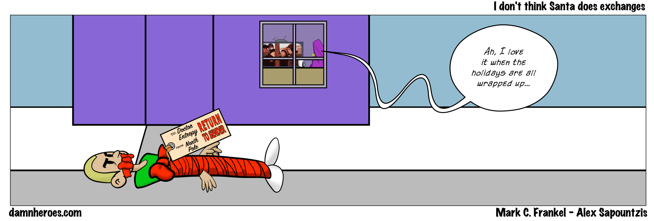 I don’t think Santa does exchanges