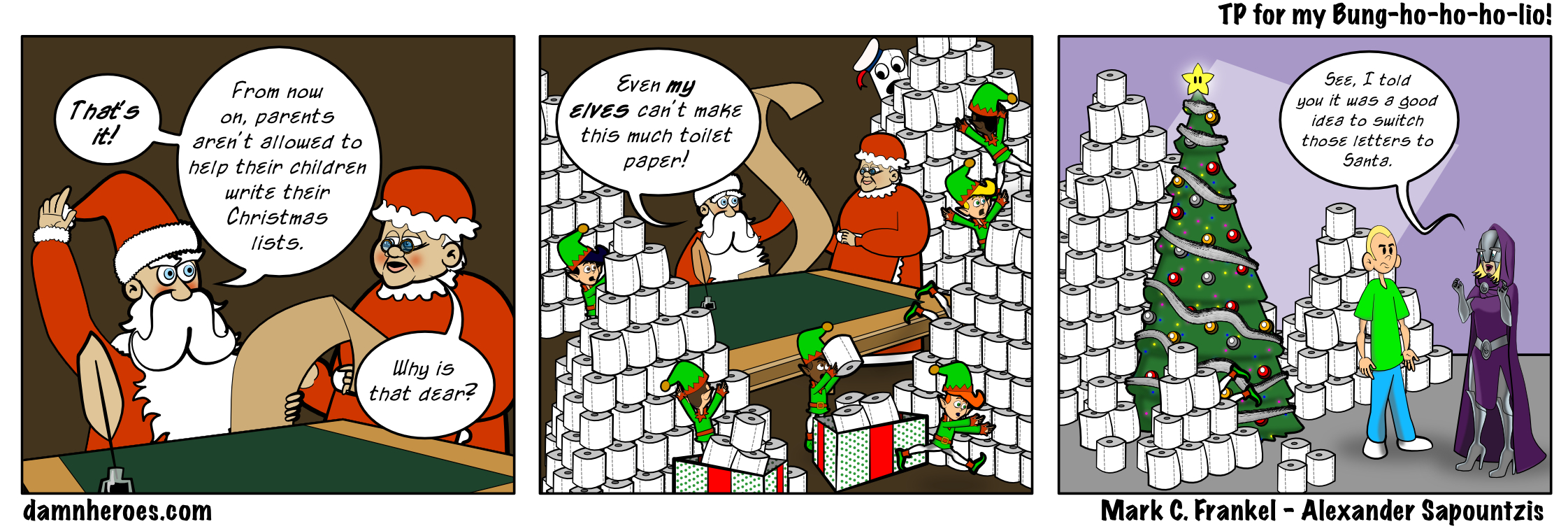 TP for my Bung-ho-ho-ho-lio!