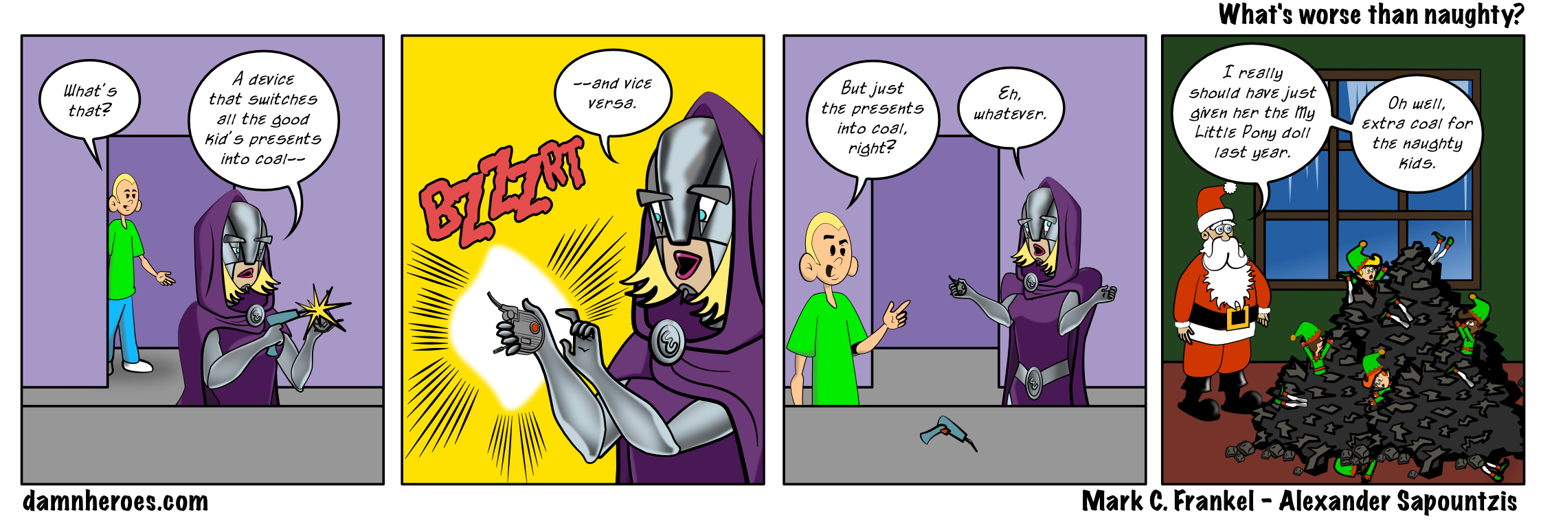 What's worse than naughty?